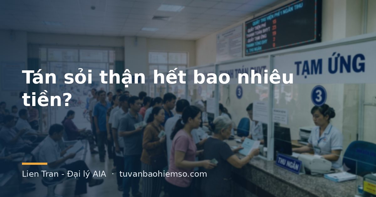 Tán sỏi thận hết bao nhiêu tiền?