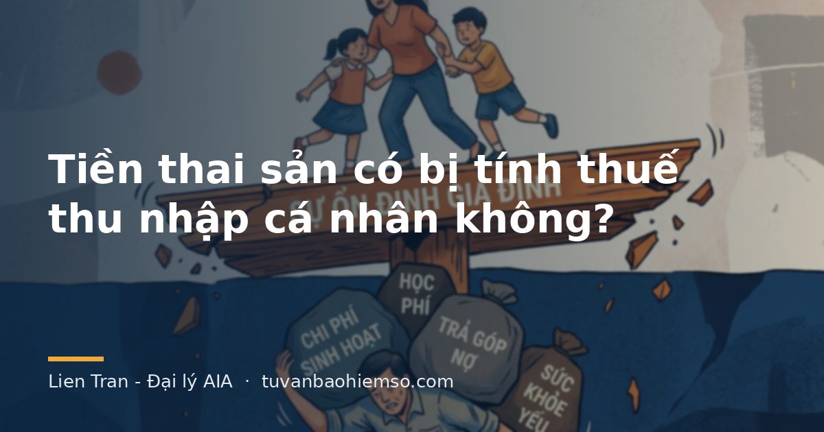 Tiền thai sản có bị tính thuế thu nhập cá nhân không?